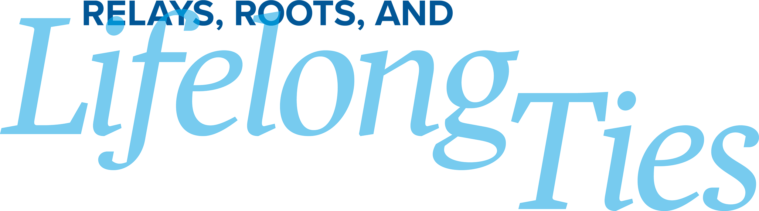 Relays, Roots, and Lifelong Ties