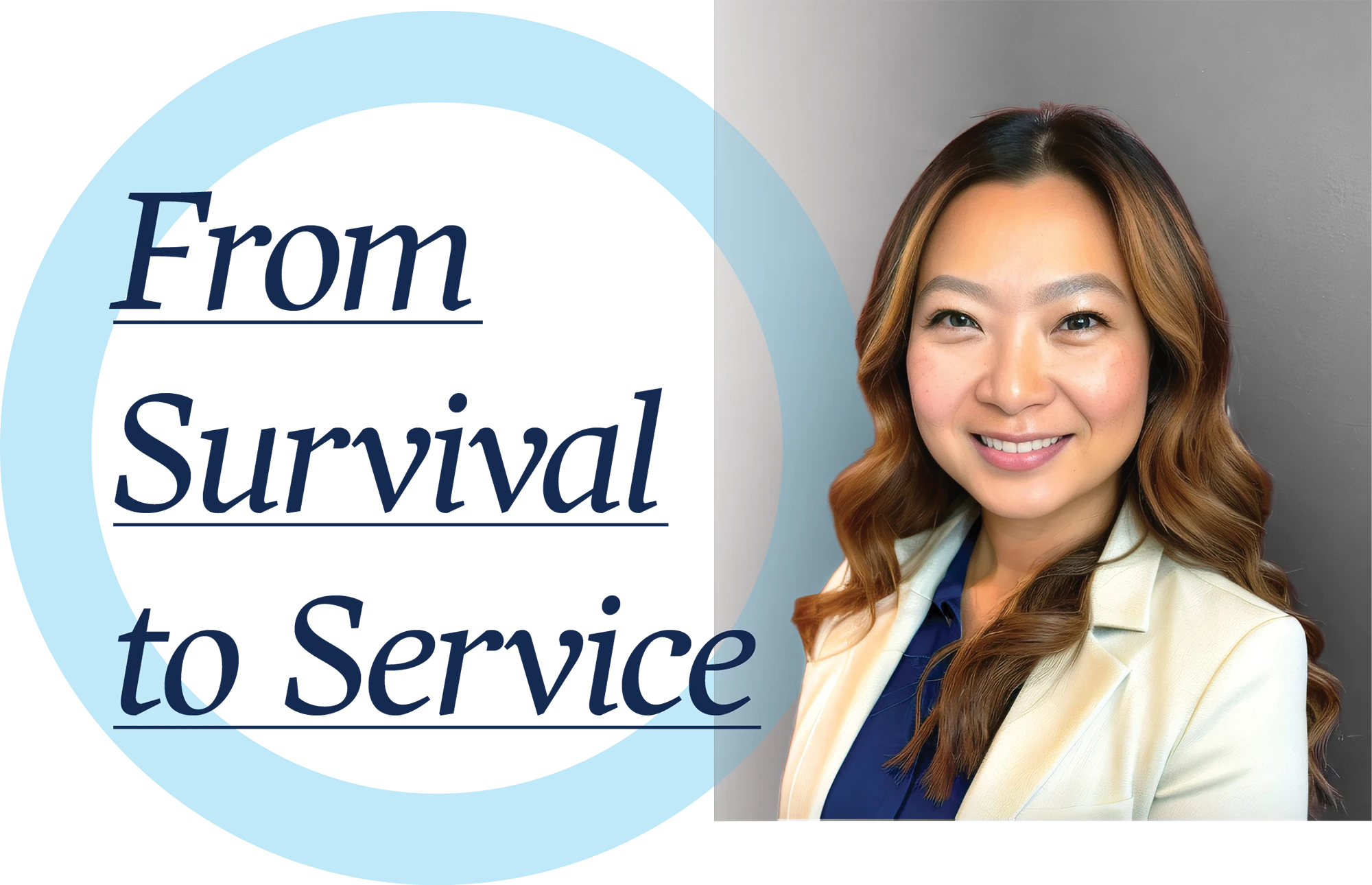 Feature layout showing an adult woman with long wavy hair wearing a light-colored blazer and smiling at the camera, placed next to large headline text that reads “From Survival to Service,” serving as a section title in Drake University magazine.