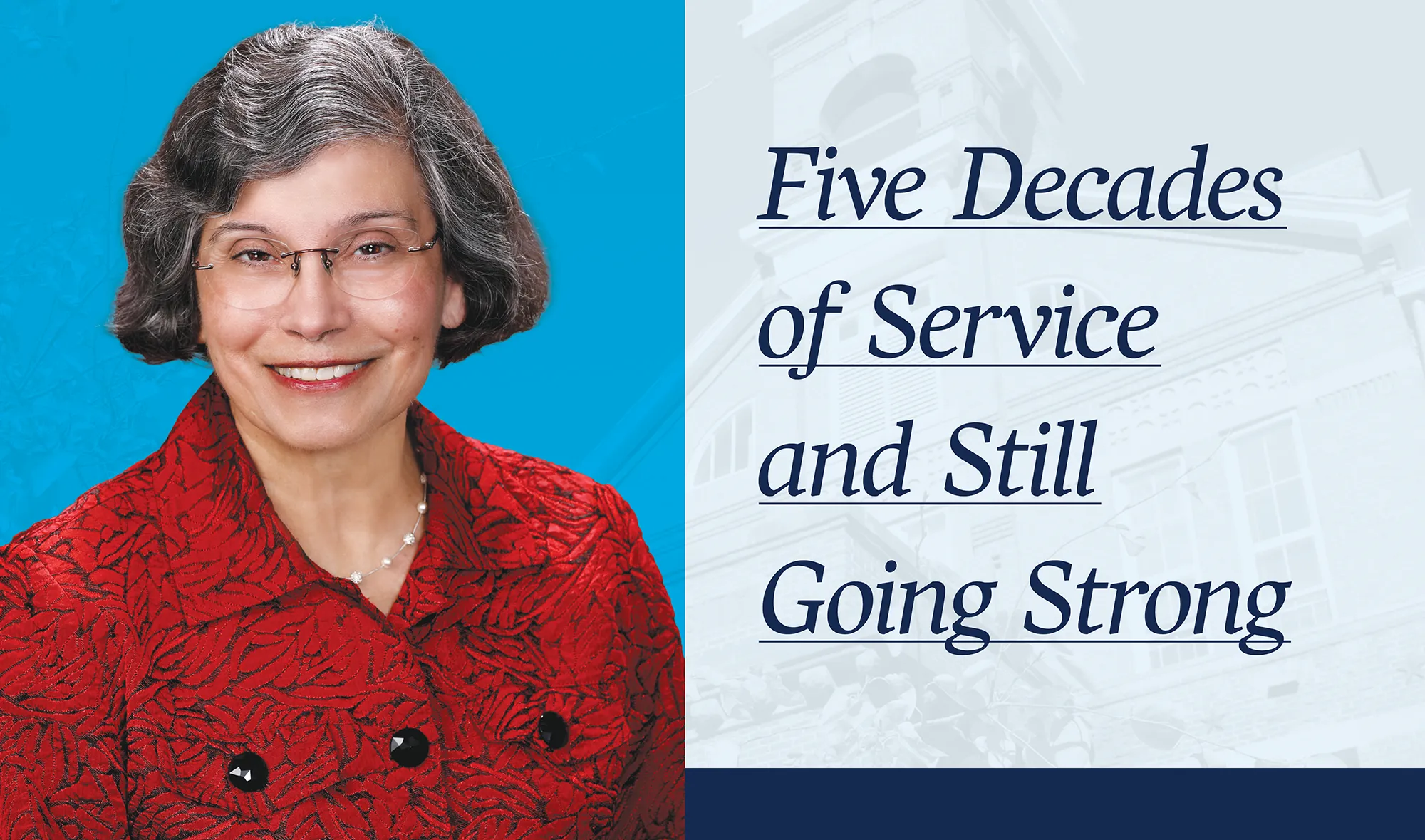 Graphic of Barbara Quijano Decker in a red patterned jacket with text reading "Five Decades of Service and Still Going Strong".